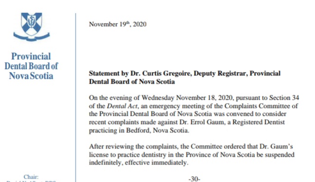 Dr. Gaum’s license to practice dentistry in the Province of Nova Scotia suspended indefinitely, effective immediately