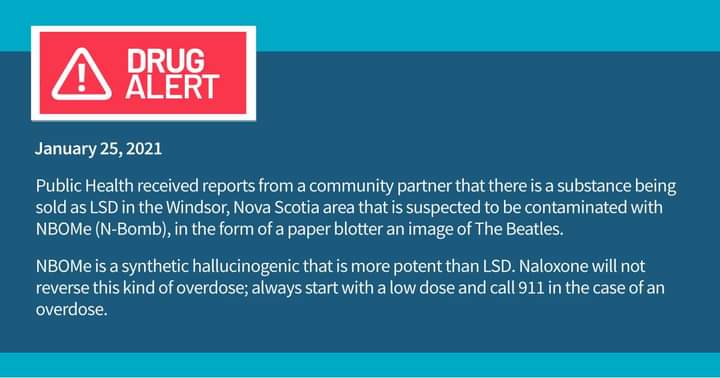 Public Health received reports from a community partner that there is a substance being sold as LSD in the Windsor area that is suspected to be contaminated with NBOMe