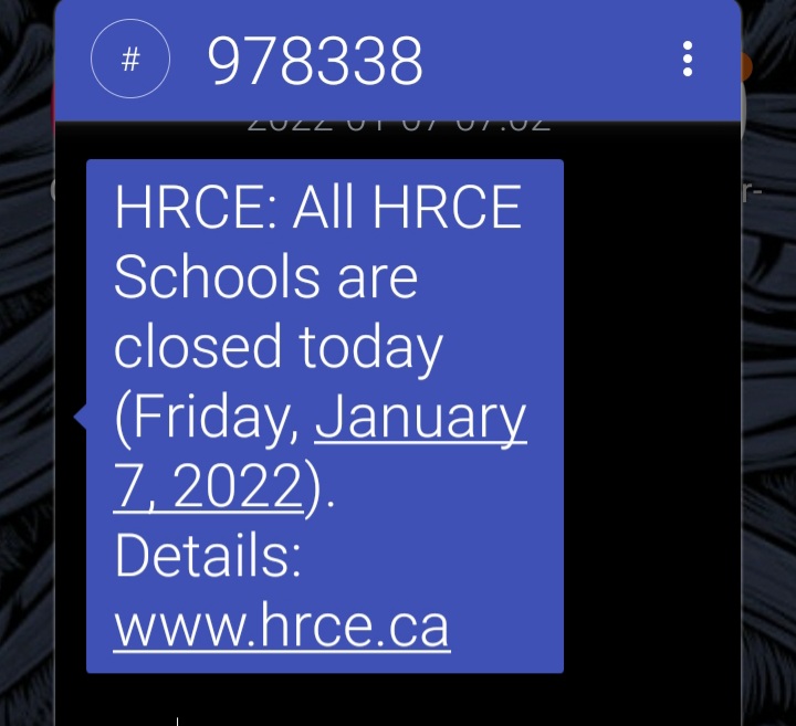 All HRCE schools are closed today (Friday, January 7, 2022).