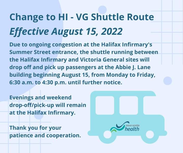 Due to ongoing congestion at the Halifax Infirmary's Summer Street entrance, the shuttle running between the Halifax Infirmary and Victoria General sites will drop off and pick up passengers at the Abbie J. Lane building