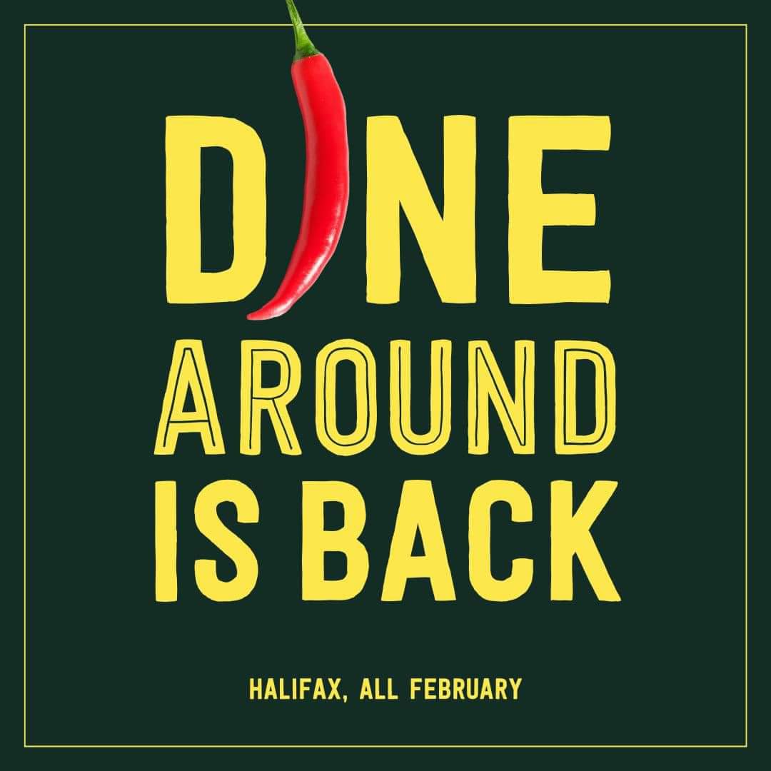 Dine Around Halifax is BACK starting tomorrow, February 1st, 2023!