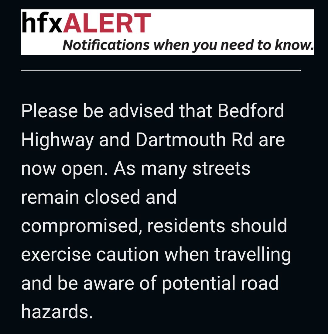 Please be advised that Bedford Highway and Dartmouth Rd are now open.