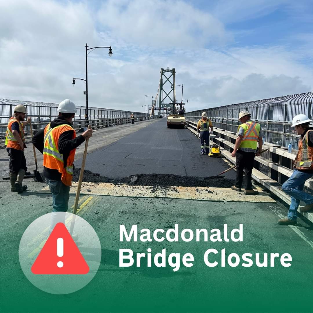 The Macdonald Bridge will be closed to all traffic from Friday Aug 18, 7pm through Monday Aug 21 at 5:30am