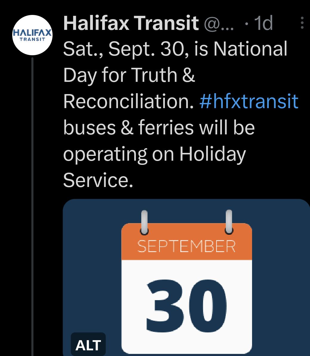 Sat., Sept. 30, is National Day for Truth & Reconciliation. #hfxtransit buses & ferries will be operating on Holiday Service