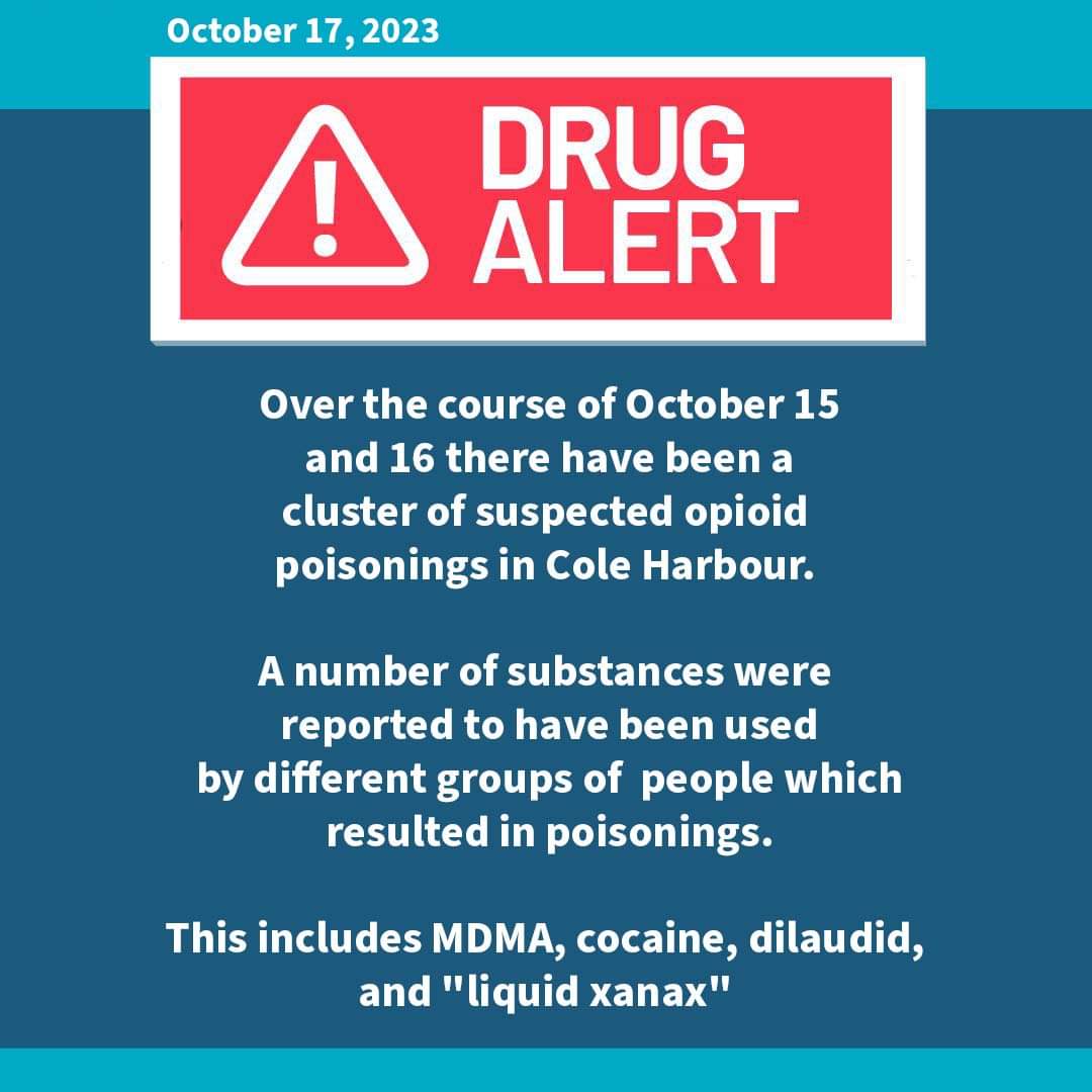 Drug alert: Over the course of October 15 and 16, 2023 there have been a cluster of suspected opioid poisonings in Cole Harbour