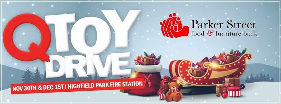 The Q Toy Drive, November 30th & December 1st at the Highfield Park Fire Station!