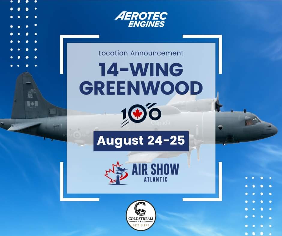 2024 Air Show Atlantic Location: 14-Wing Greenwood, Nova Scotia!