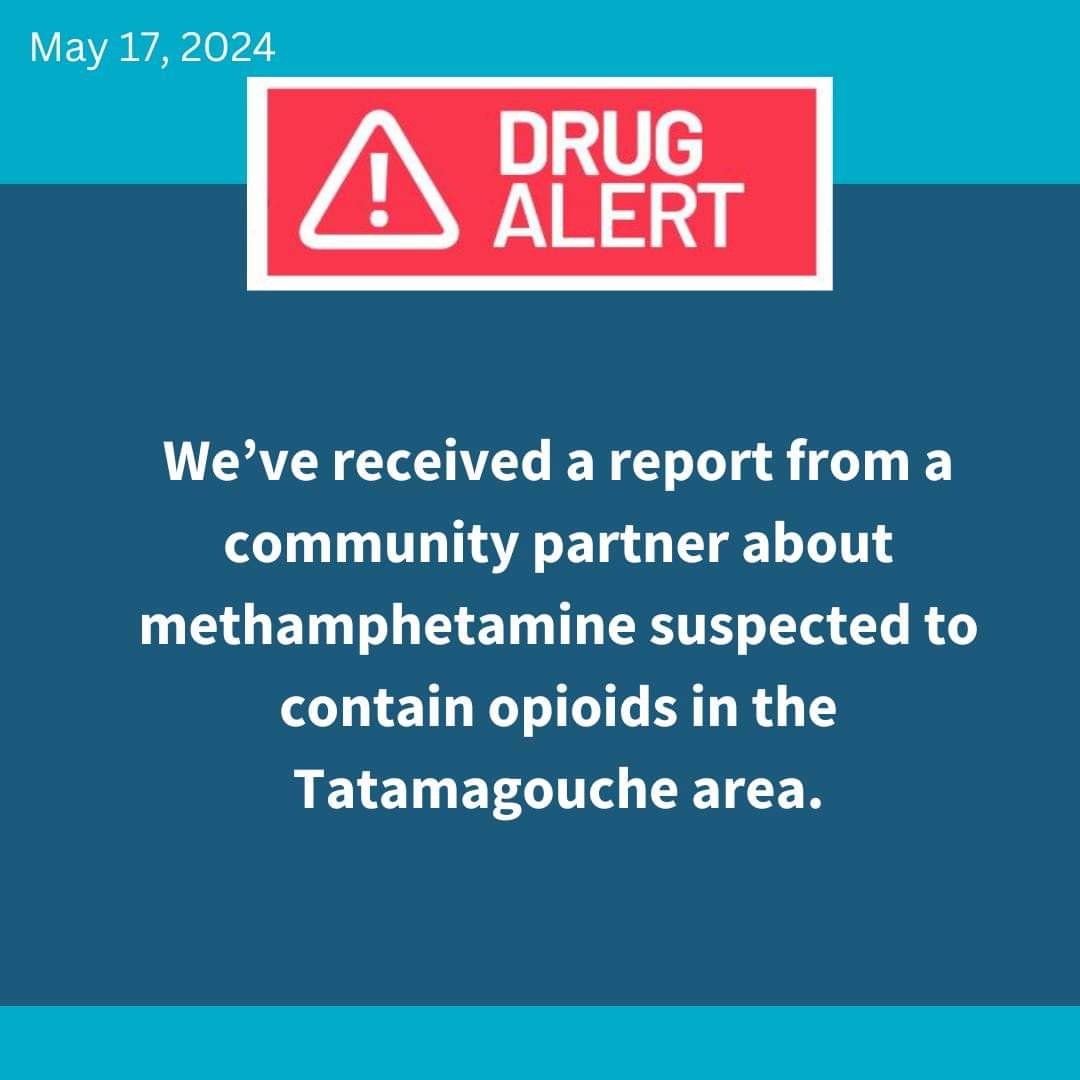 NSHA received a report from a community partner about methamphetamine suspected to contain opioids in the Tatamagouche area
