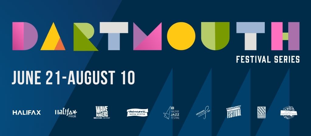 Halifax Regional Municipality is pleased to share the schedule of events for the Dartmouth Festival Series