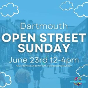 Dartmouth Open Street Sunday is BACK! Mark your calendars for Sunday, June 23rd