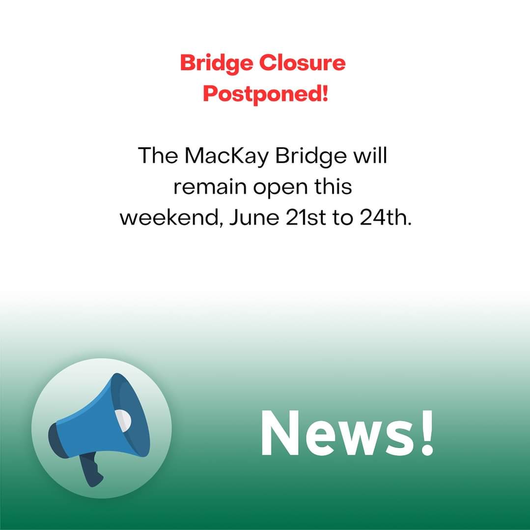 MacKay Bridge Update