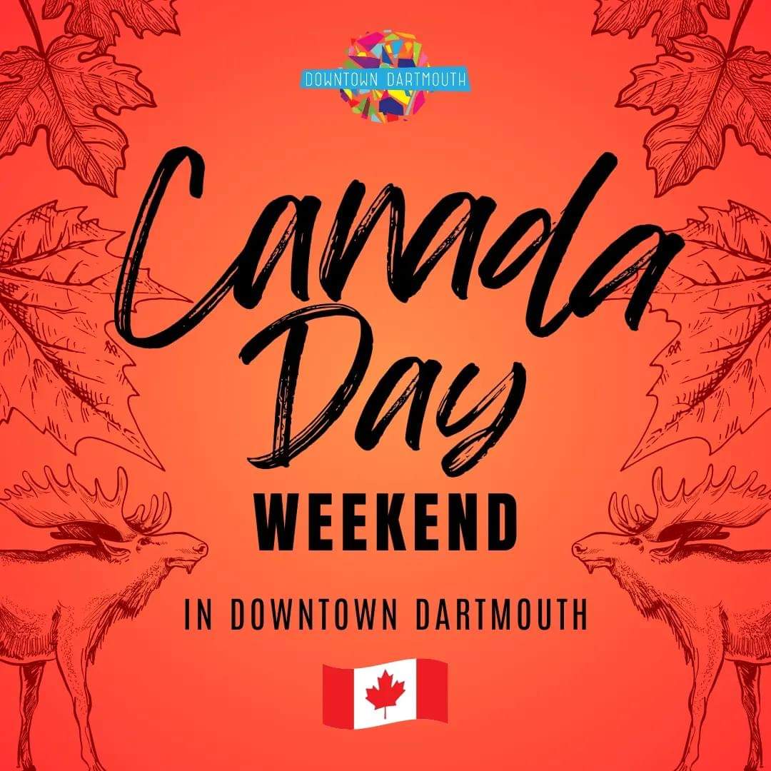 CANADA DAY WEEKEND IN DOWNTOWN DARTMOUTH / Canada Day