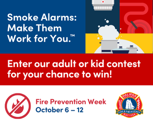 This year, Fire Prevention Week is Oct. 6 - Oct. 12!  Contest rules