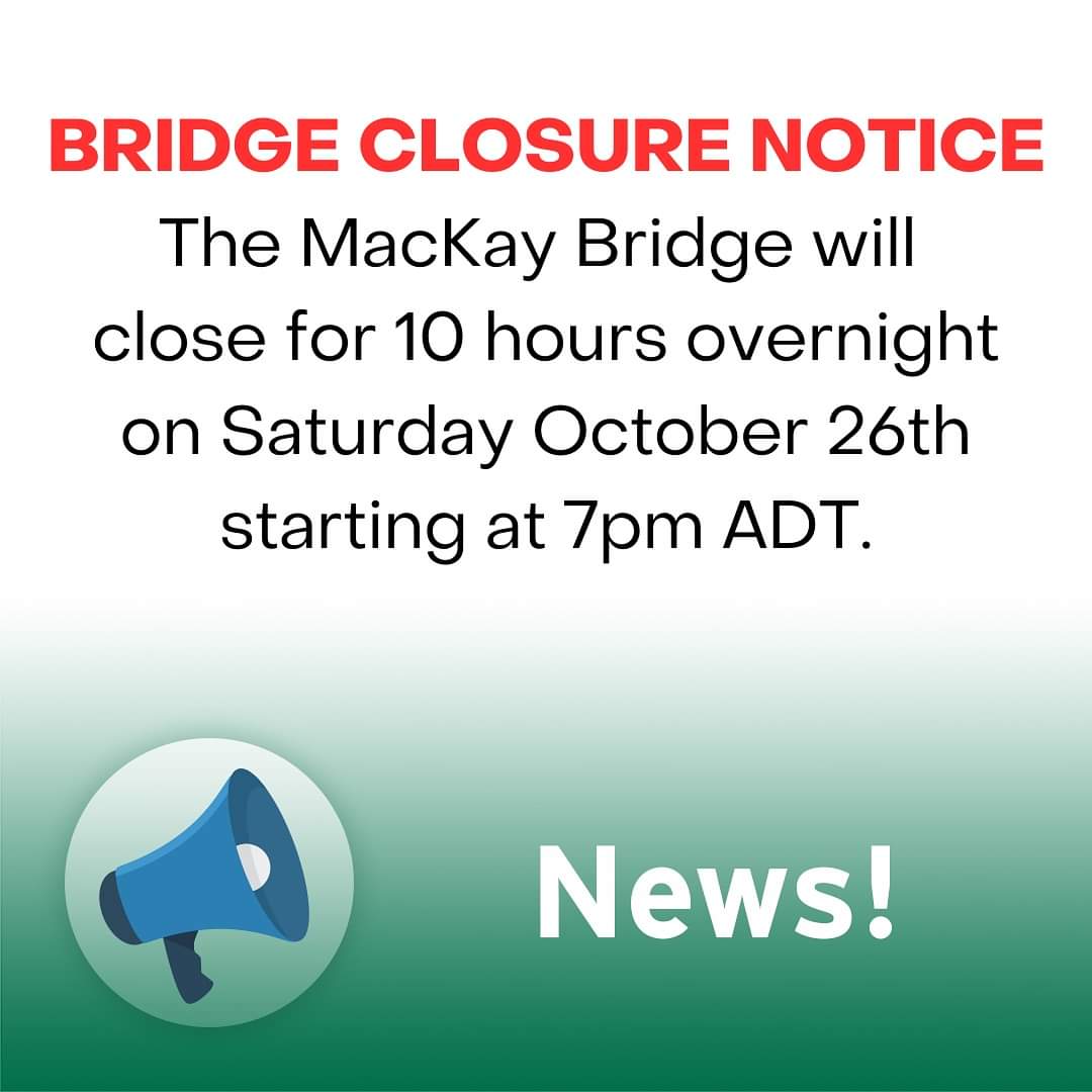 The MacKay Bridge will be closed for 10 hours overnight this Saturday, October 26, starting at 7 PM
