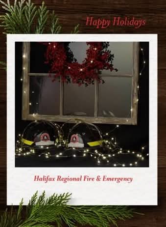 A holiday message from Fire Chief Ken Stuebing on behalf of Halifax Regional Fire & Emergency