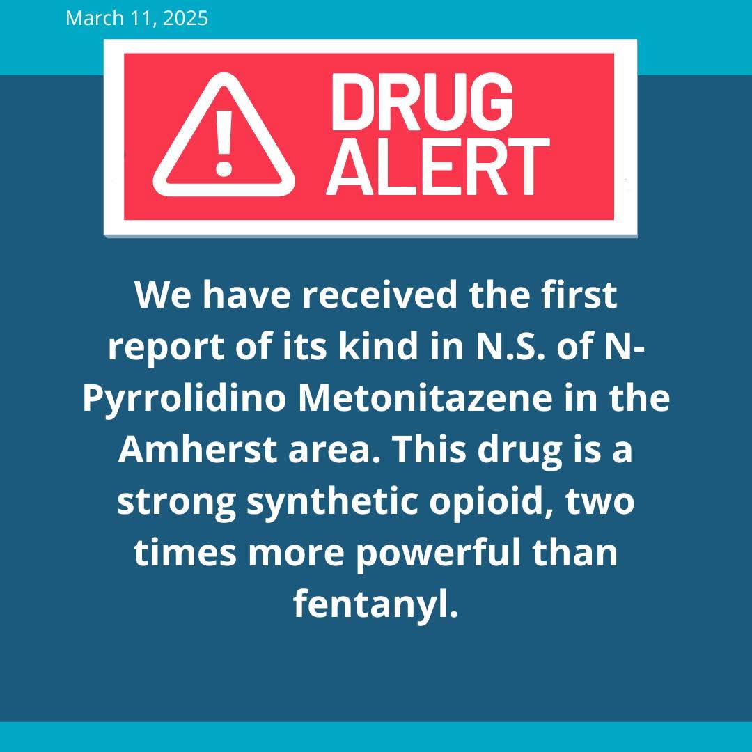 DRUG ALERT:  First detection in N.S. of a novel opioid