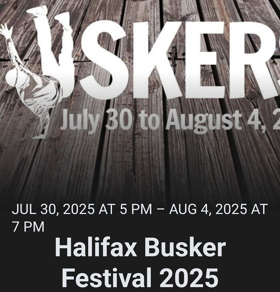Mark your calendars! The 2025 Halifax Busker Festival is July 30 to August 4, 2025!