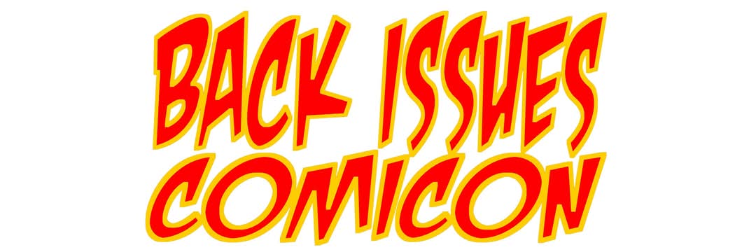 Back Issues Comicon - 3!  This weekend! 