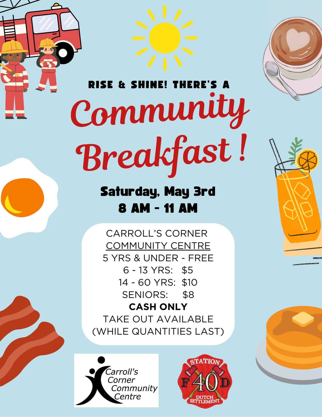Station 40 – Dutch Settlement is excited to be teaming up with the Carroll's Corner Community Centre to bring back the much-loved Community Breakfast!