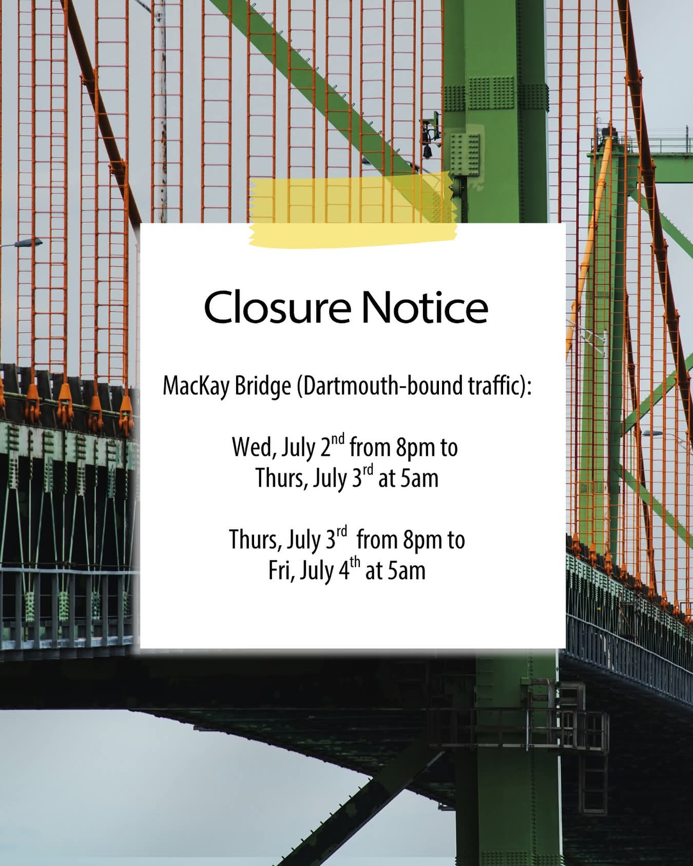 The MacKay Bridge will be closed to all Dartmouth-bound traffic overnight on two consecutive nights