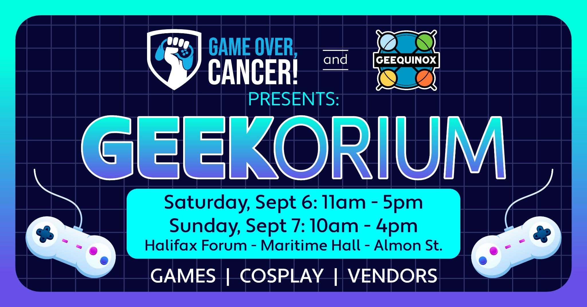 Game Over Cancer in conjunction with Geequinox , have combined to bring you a bit of GEEKY fun~ GEEKORIUM 2025 !