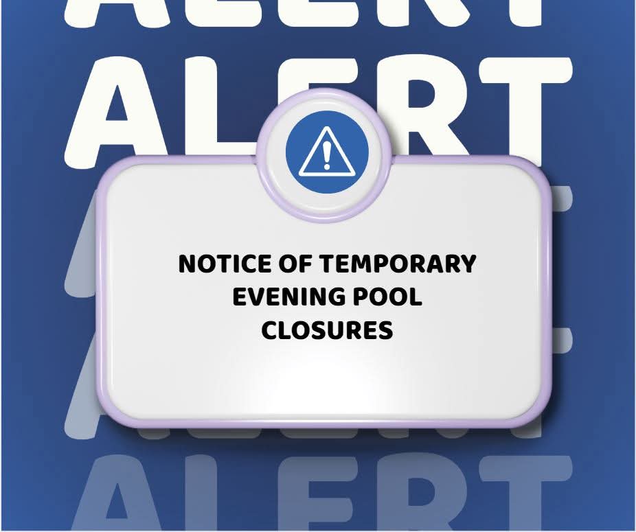 Notice of Temporary Evening Pool Closures