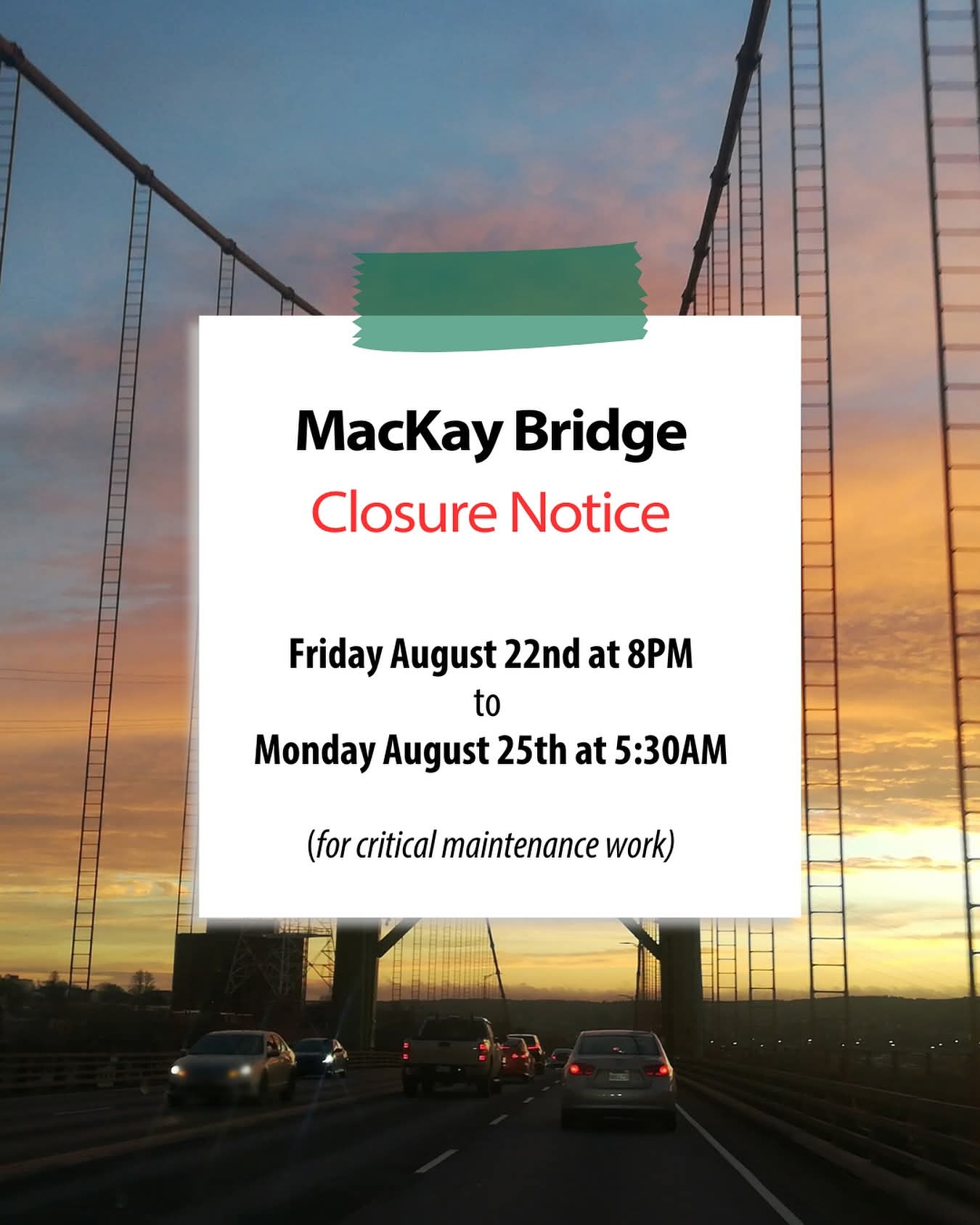 MacKay Bridge Closure Alert