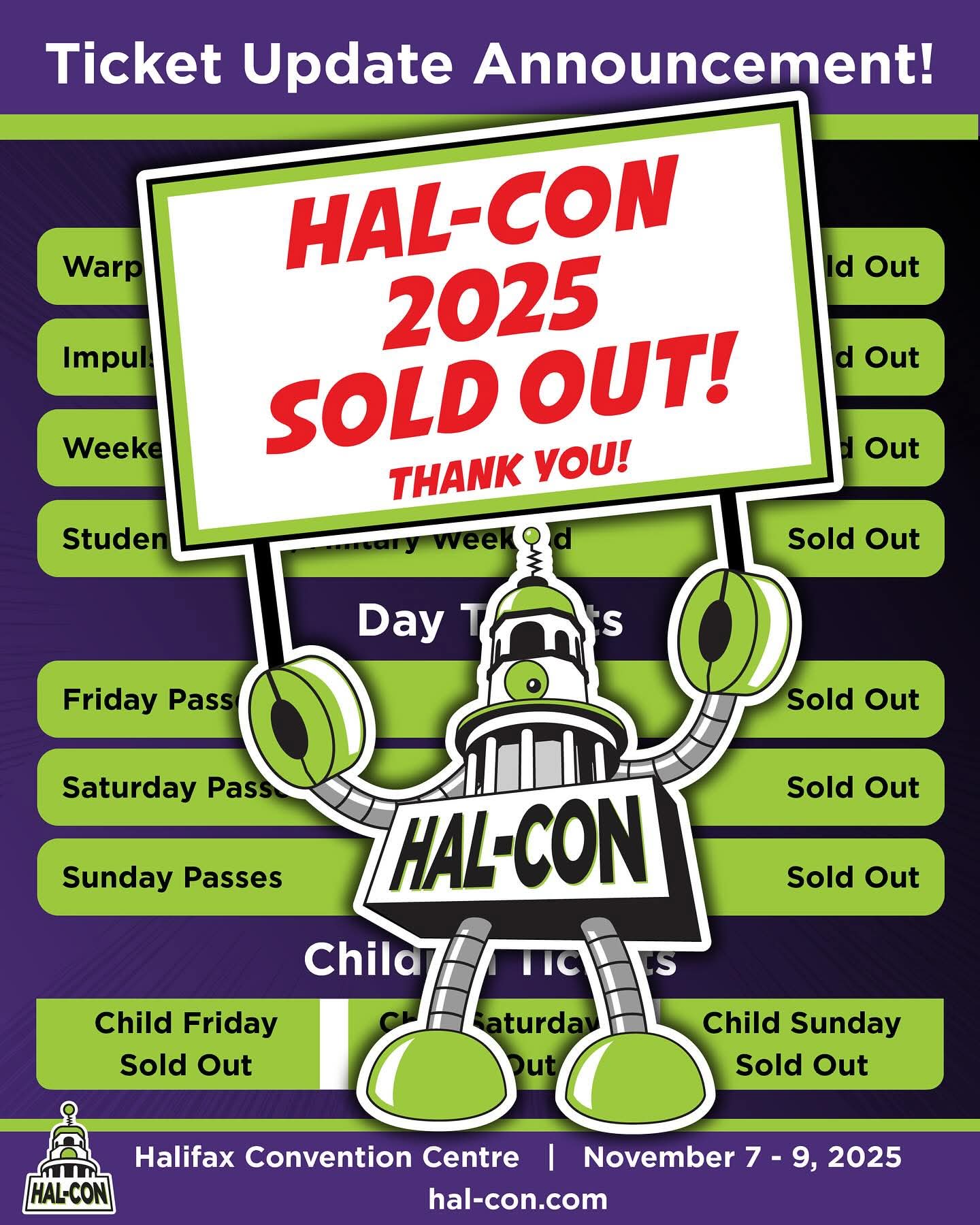 Yep. It’s official!! Hal-Con 2025 is SOLD OUT. As in, no more tickets. None. Nada. Zilch