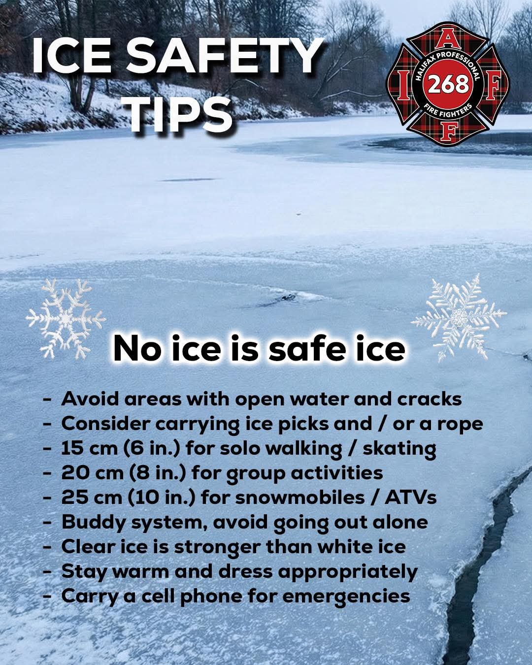 With winter conditions settling in, a reminder that no ice is safe ice