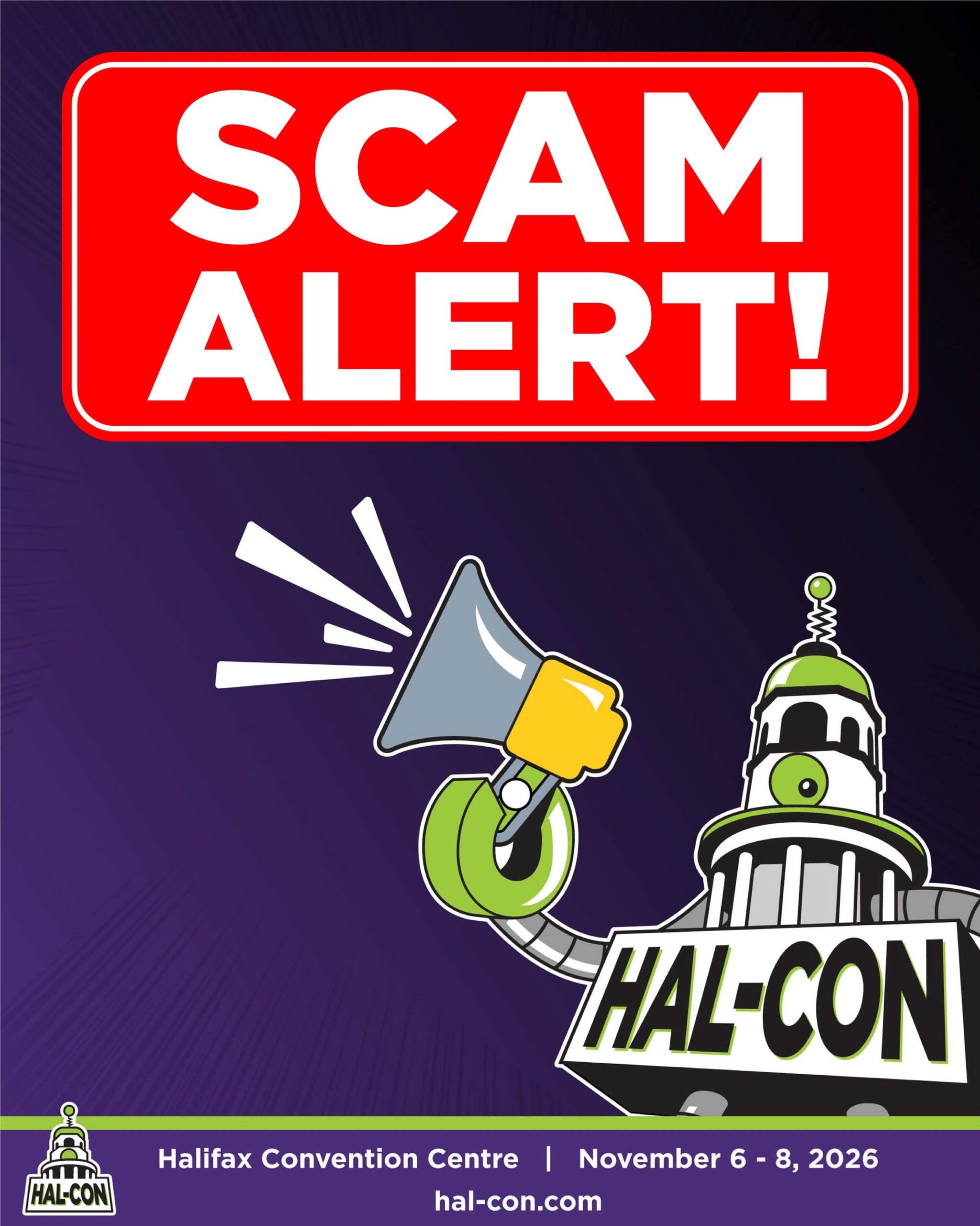 Please be aware there is an unsanctioned Facebook group attempting to represent themselves as Hal-Con ticket resellers