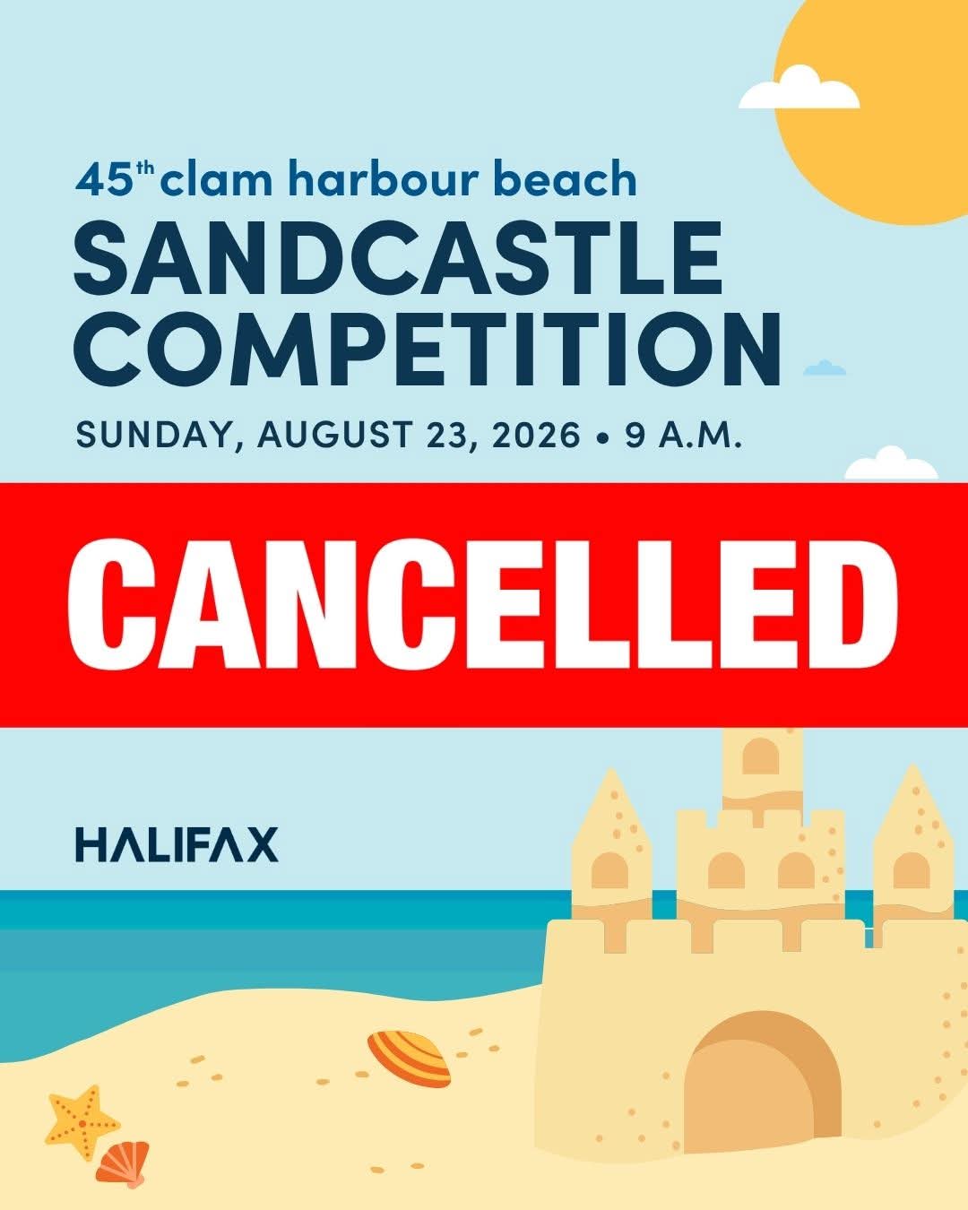 The Clam Harbour Beach Sandcastle Competition has been cancelled