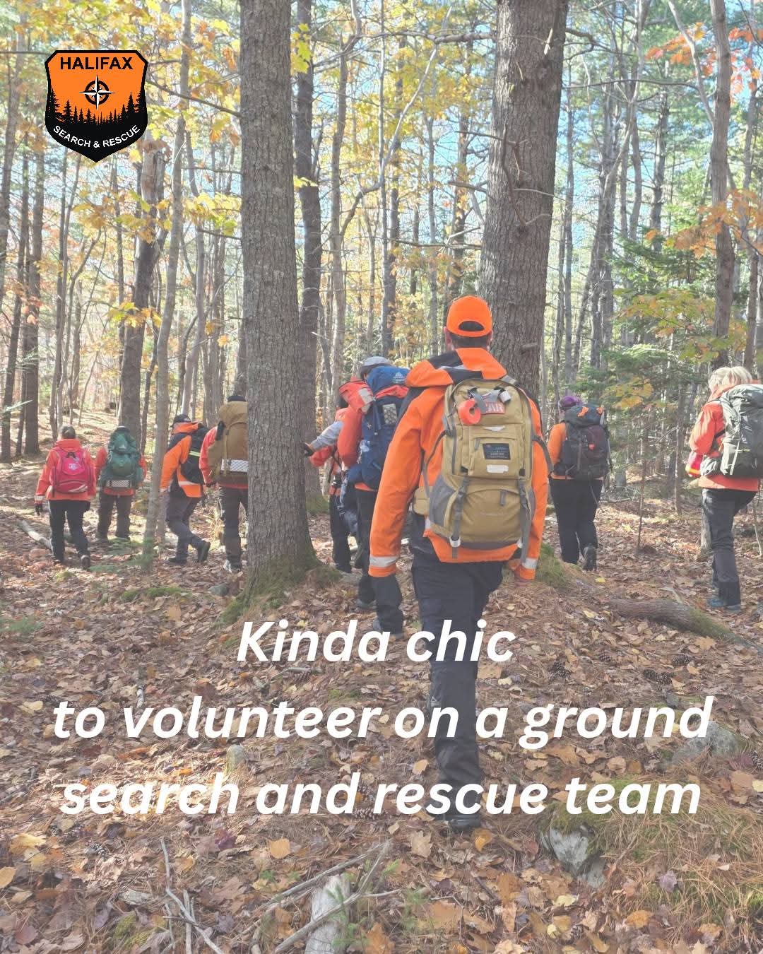 It’s kinda chic to volunteer on a Ground Search and Rescue team